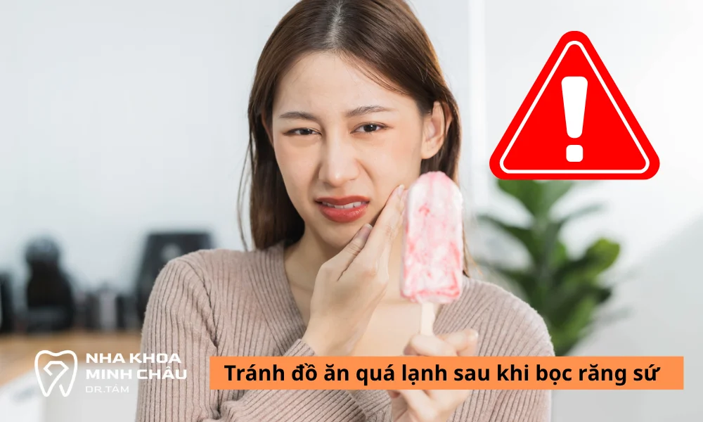 Trong thời gian chờ đợi cơ thể thích nghi với răng sứ cần tránh đồ ăn quá lạnh